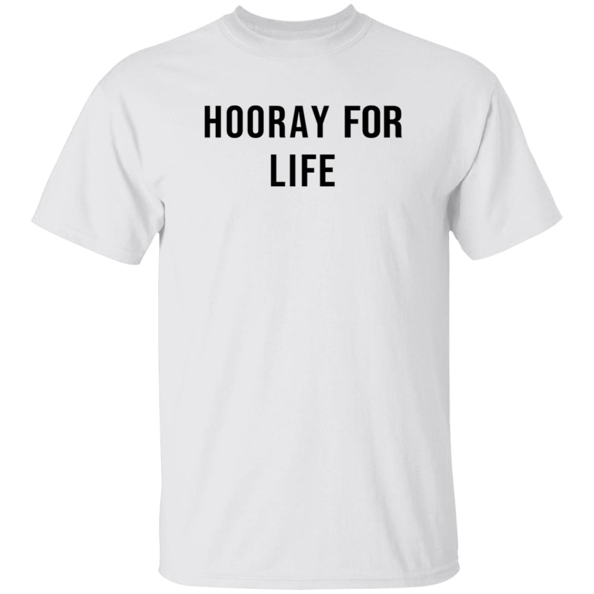 Julie Rohr Hooray For Life Shirt B Unlimited Merch Hooray For Life Shirt Hoodie Sweatshirt - Teechipus