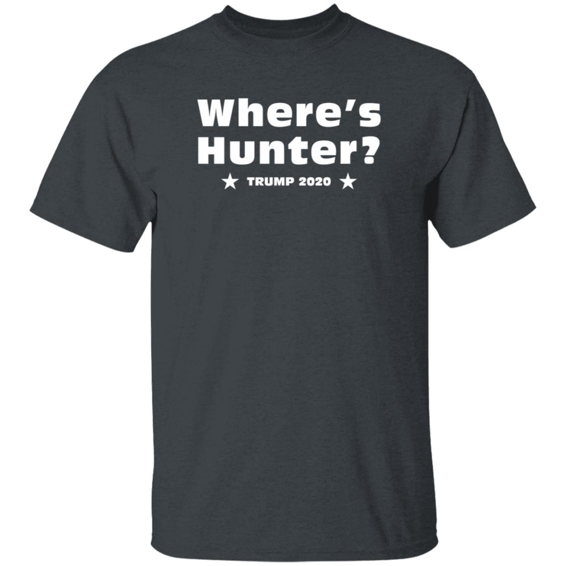 Dan Savage Where's Hunter Trump 2020 Shirt Donald Trump 2020 Campaign Where's Hunter Biden T Shirt Hoodie Sweatshirt - Teechipus