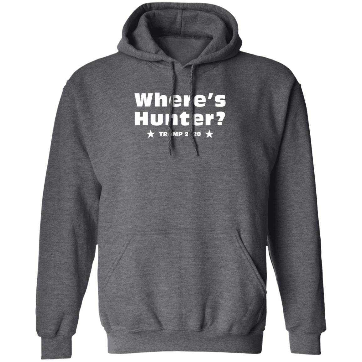 Dan Savage Where's Hunter Trump 2020 Shirt Donald Trump 2020 Campaign Where's Hunter Biden T Shirt Hoodie Sweatshirt - Teechipus