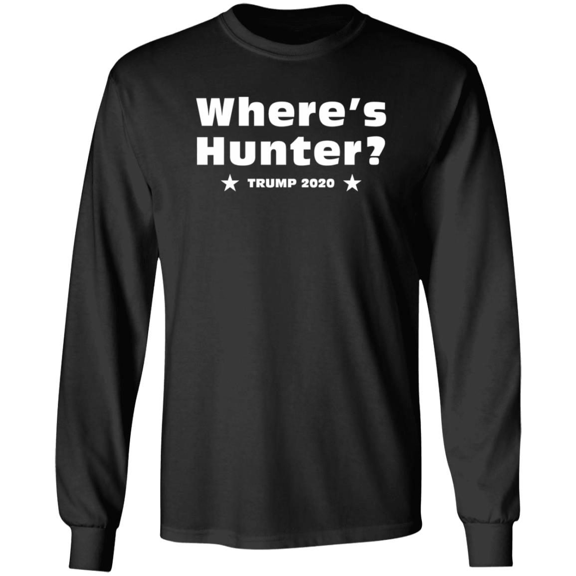 Dan Savage Where's Hunter Trump 2020 Shirt Donald Trump 2020 Campaign Where's Hunter Biden T Shirt Hoodie Sweatshirt - Teechipus