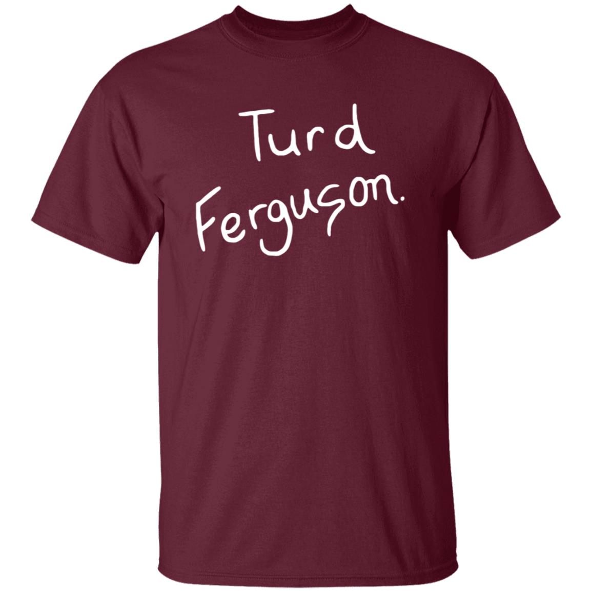 Turd Ferguson Shirt Norm Macdonald Turd Ferguson Shirt - Teechipus