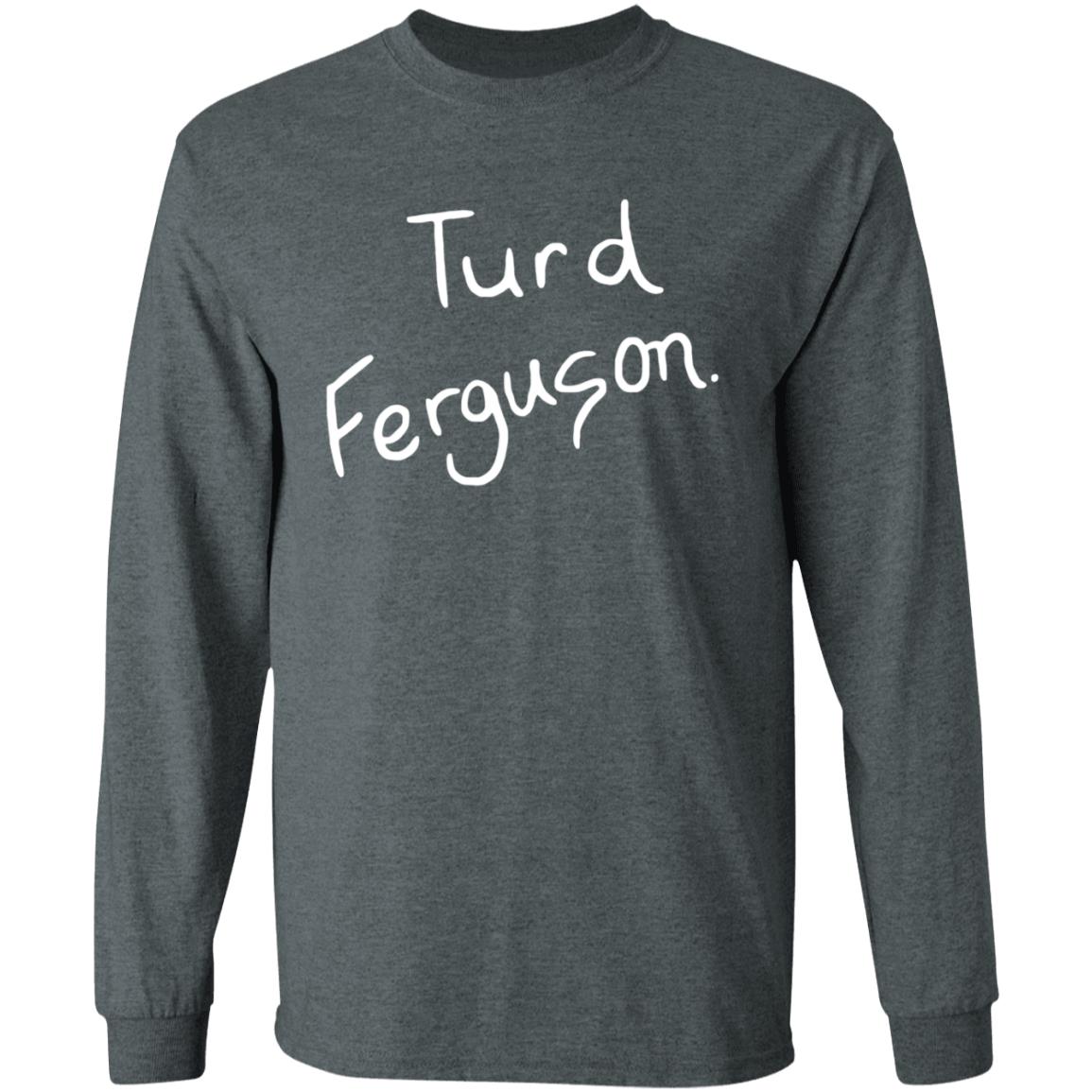 Turd Ferguson Shirt Norm Macdonald Turd Ferguson Shirt - Teechipus