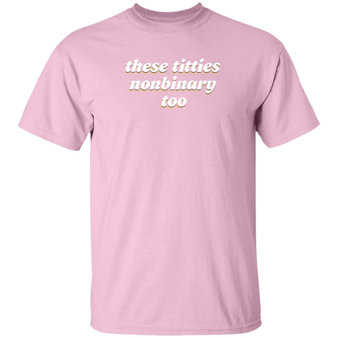 These Titties Nonbinary Too Shirt Bonfire Shop These Titties Nonbinary Too Shirt - Teechipus