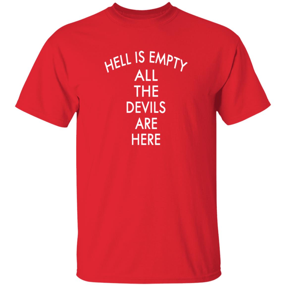 Hell Is Empty All The Devils Are Here Shirt Bigyemz1 Hell Is Empty All The Devils Are Here Shirt - Teechipus