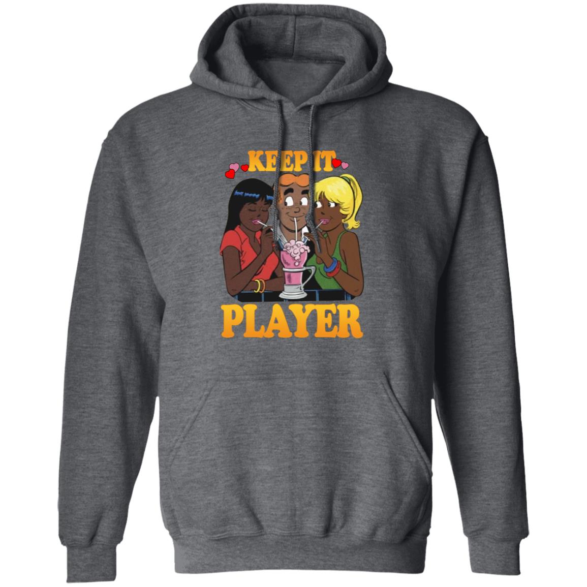 Keep It Player Shirt Player By Drew Merch - Teechipus
