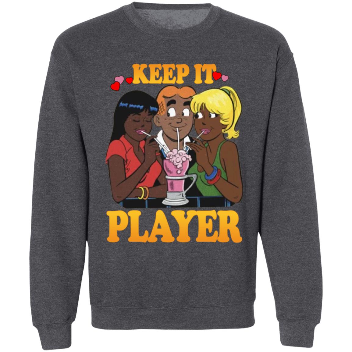 Keep It Player Shirt Player By Drew Merch - Teechipus