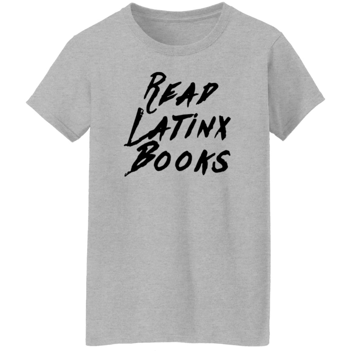 Read Latinx Books Shirt Appartcloth Store Read Latinx Books Shirt Hoodie Sweatshirt - Teechipus