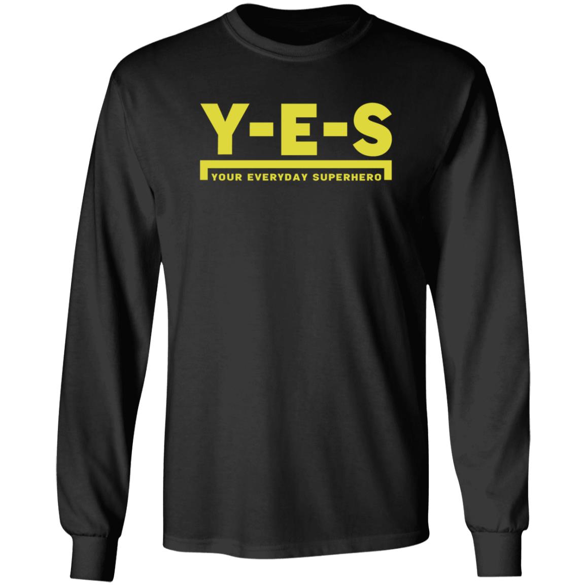 Yes Your Everyday Superhero Shirt Yes Official Store Uomo 233 Shirt Hoodie Sweatshirt - Teechipus
