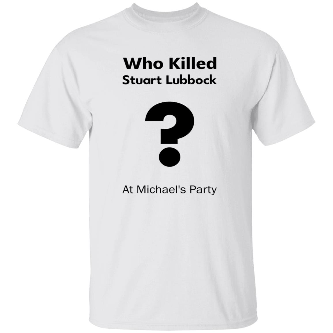 Who Killed Stuart Lubbock At Michael's Party Shirt Terry Lubbock holds the IPCC report Shirt Hoodie - Teechipus