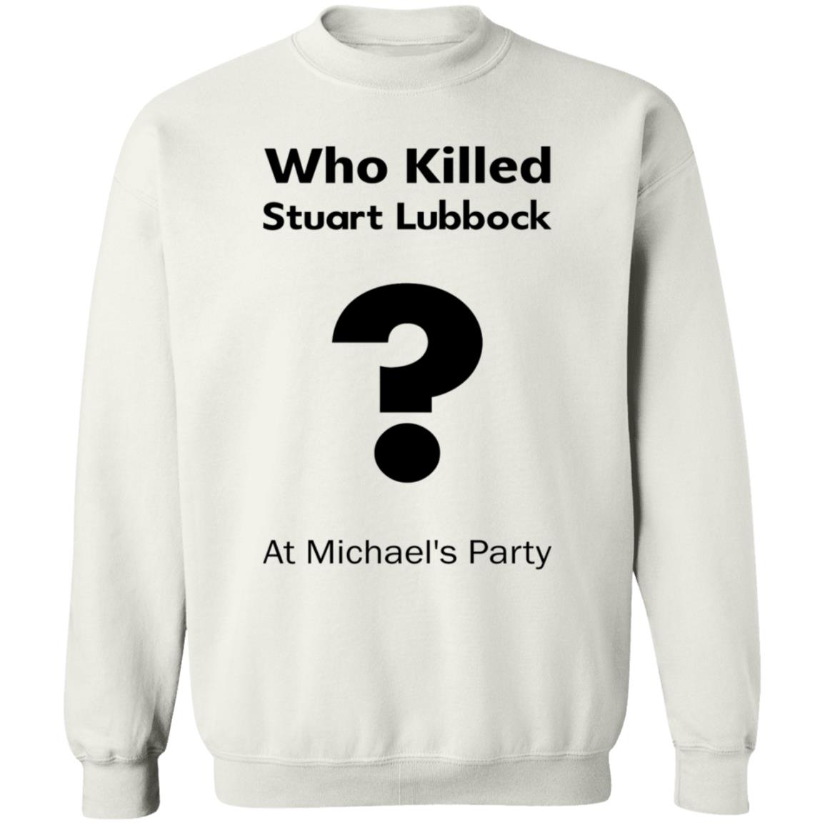 Who Killed Stuart Lubbock At Michael's Party Shirt Terry Lubbock holds the IPCC report Shirt Hoodie - Teechipus