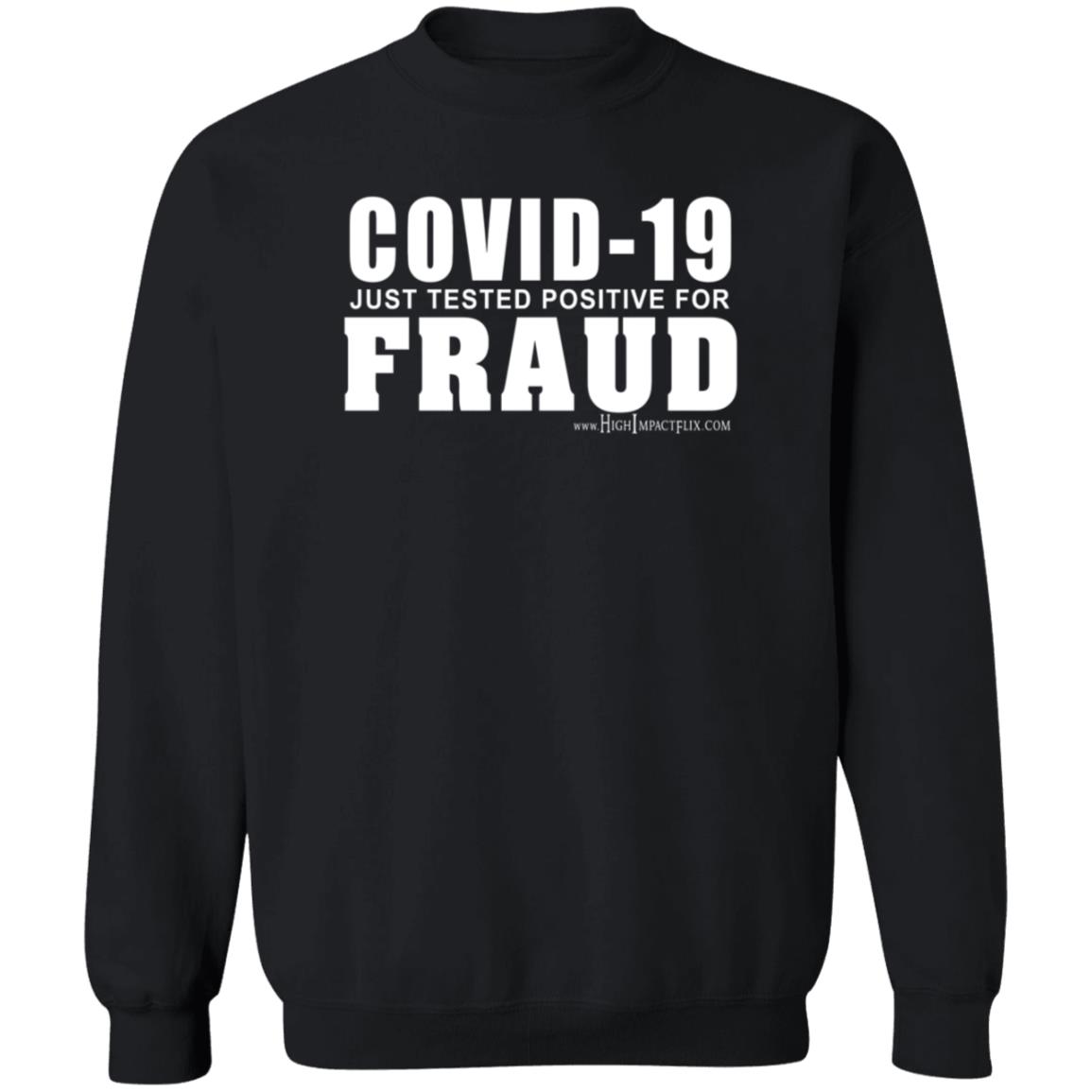 Covid 19 Just Tested Positive For Fraud Shirt Highimpactflix Covid 19 Just Tested Positive For Fraud Shirt - Teechipus