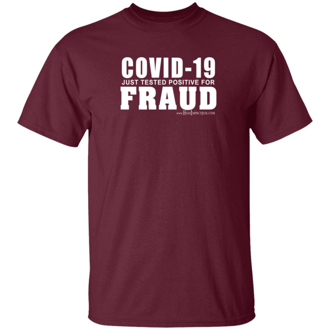 Covid 19 Just Tested Positive For Fraud Shirt Highimpactflix Covid 19 Just Tested Positive For Fraud Shirt - Teechipus