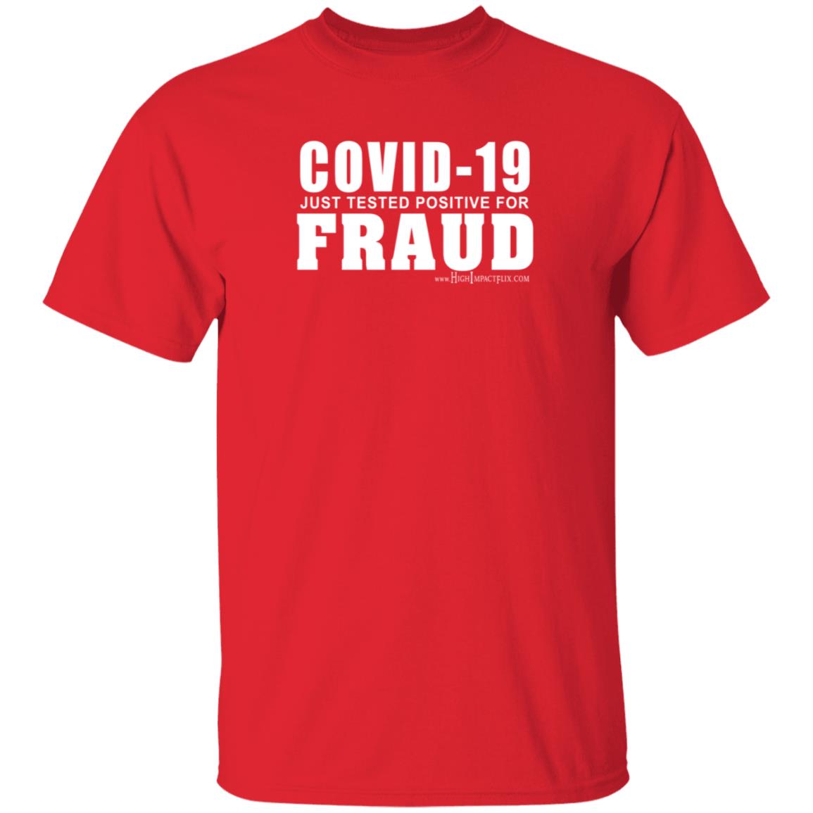 Covid 19 Just Tested Positive For Fraud Shirt Highimpactflix Covid 19 Just Tested Positive For Fraud Shirt - Teechipus
