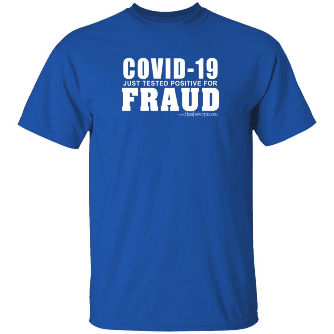 Covid 19 Just Tested Positive For Fraud Shirt Highimpactflix Covid 19 Just Tested Positive For Fraud Shirt - Teechipus