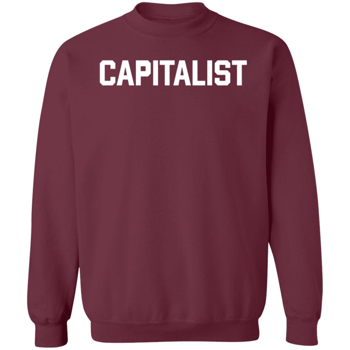 Capitalist Shirt Crowdershop Capitalist Shirt Hoodie Sweatshirt - Teechipus