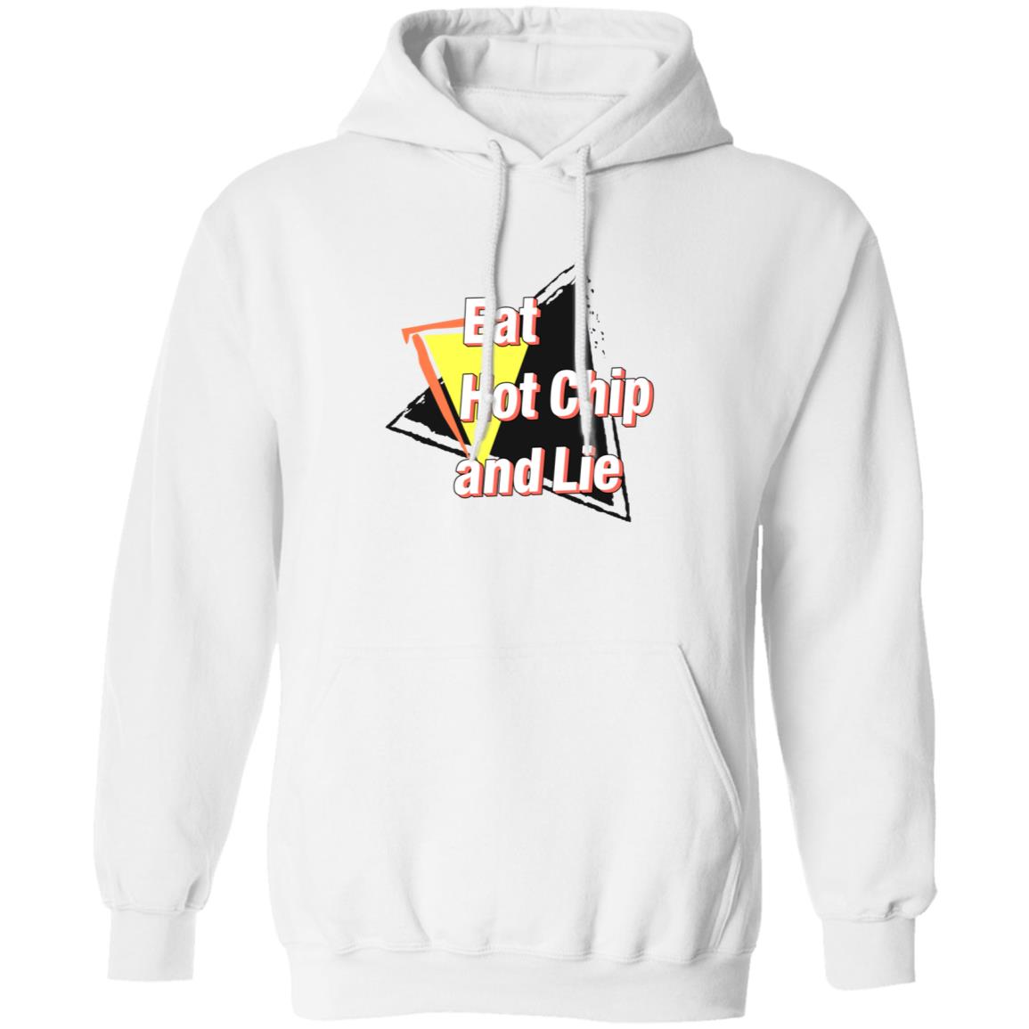 Eat Hot Chip And Lie Shirt - Teechipus