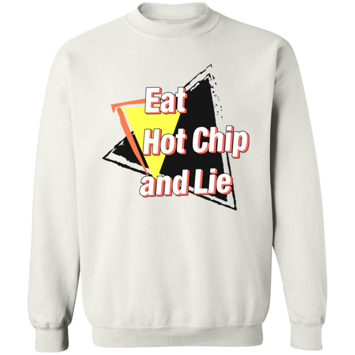 Eat Hot Chip And Lie Shirt - Teechipus