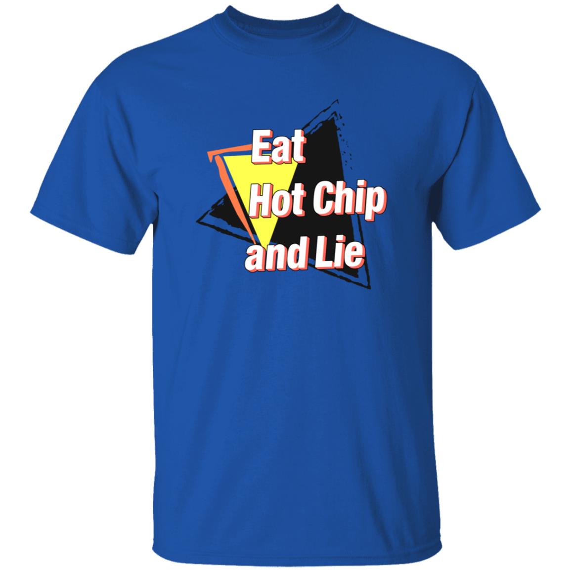 Eat Hot Chip And Lie Shirt - Teechipus