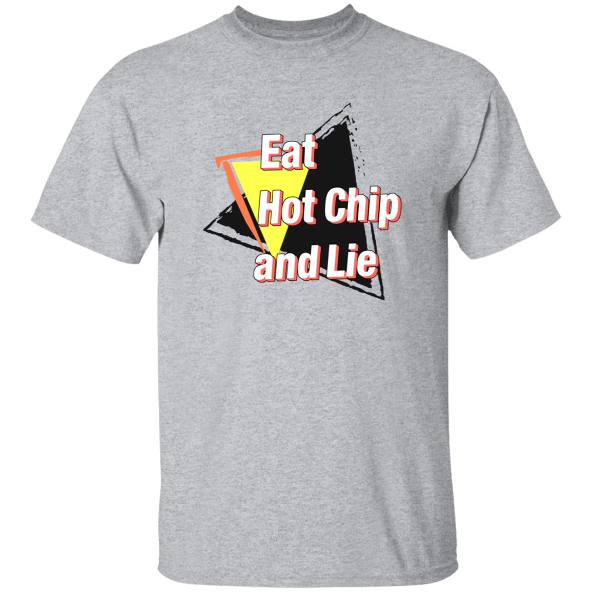 Eat Hot Chip And Lie Shirt - Teechipus