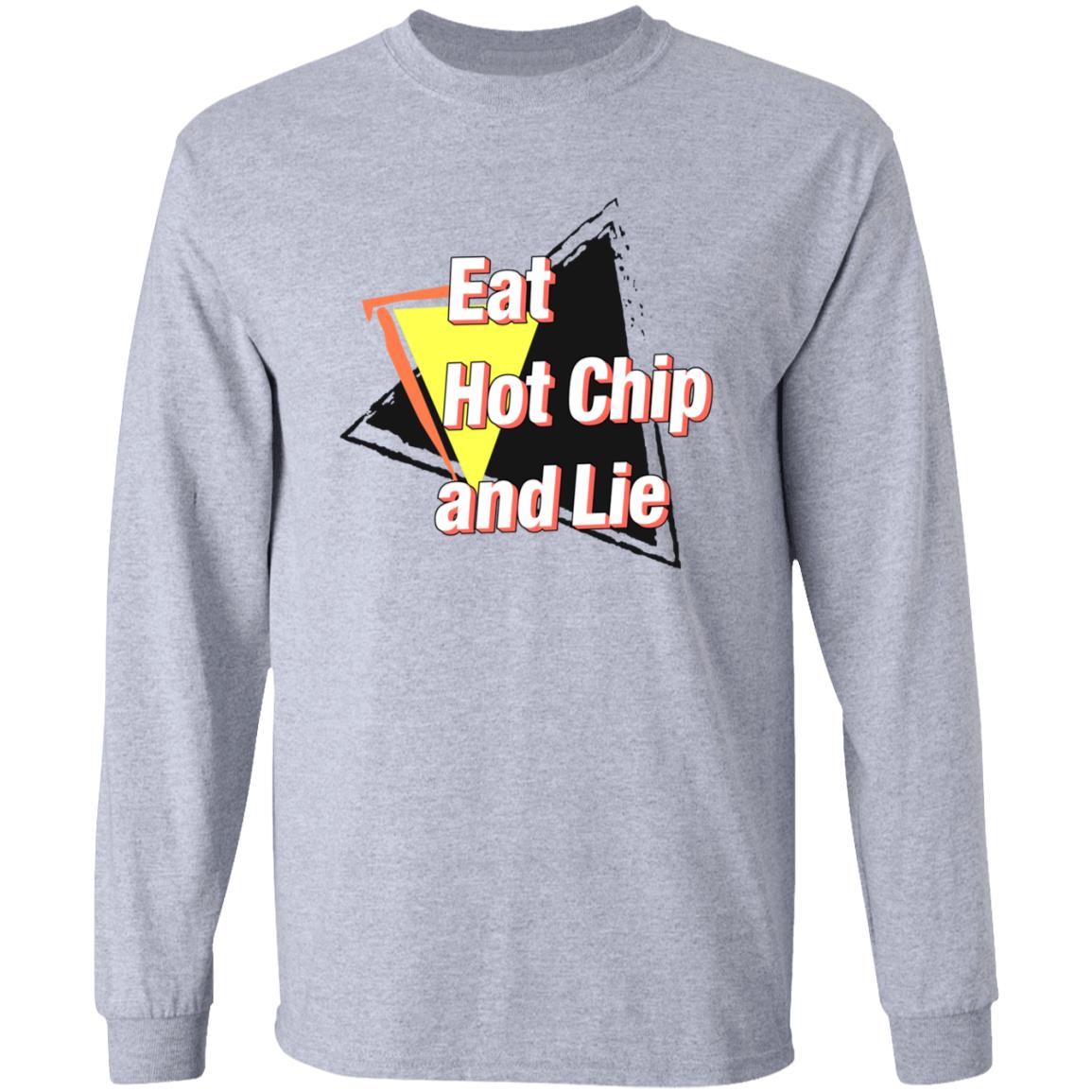 Eat Hot Chip And Lie Shirt - Teechipus
