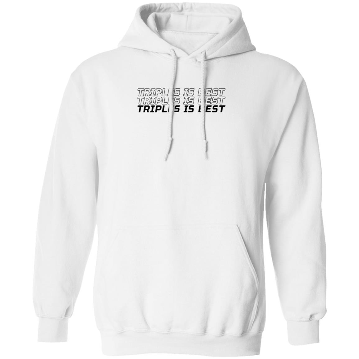 Triples Is Best Shirt Danya Triples Is Best Shirt Hoodie Sweatshirt - Teechipus