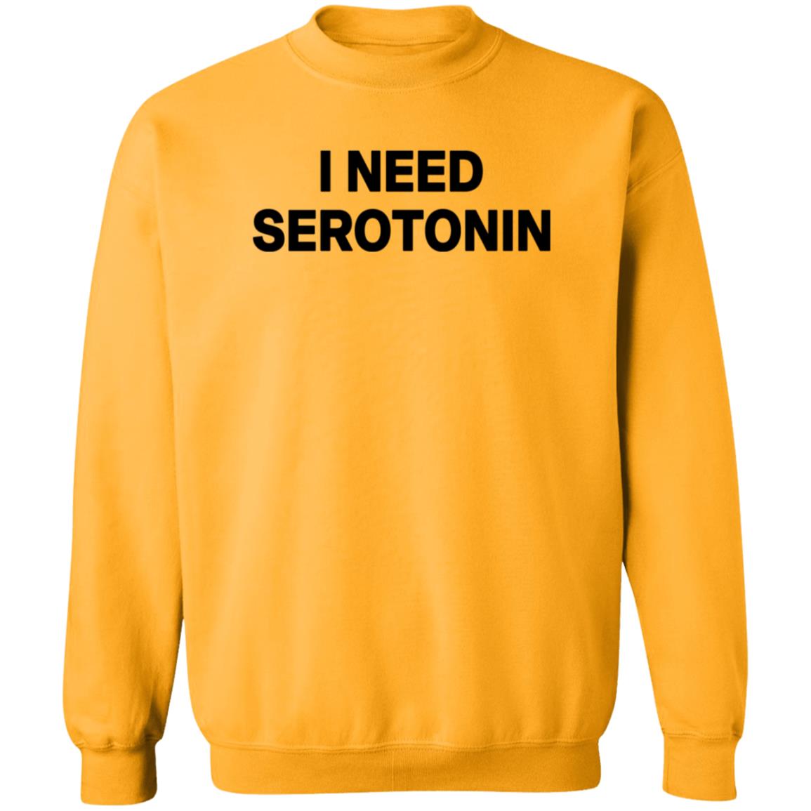 I Need Serotonin Shirt Itoldmythe I Need Serotonin Shirt - Teechipus
