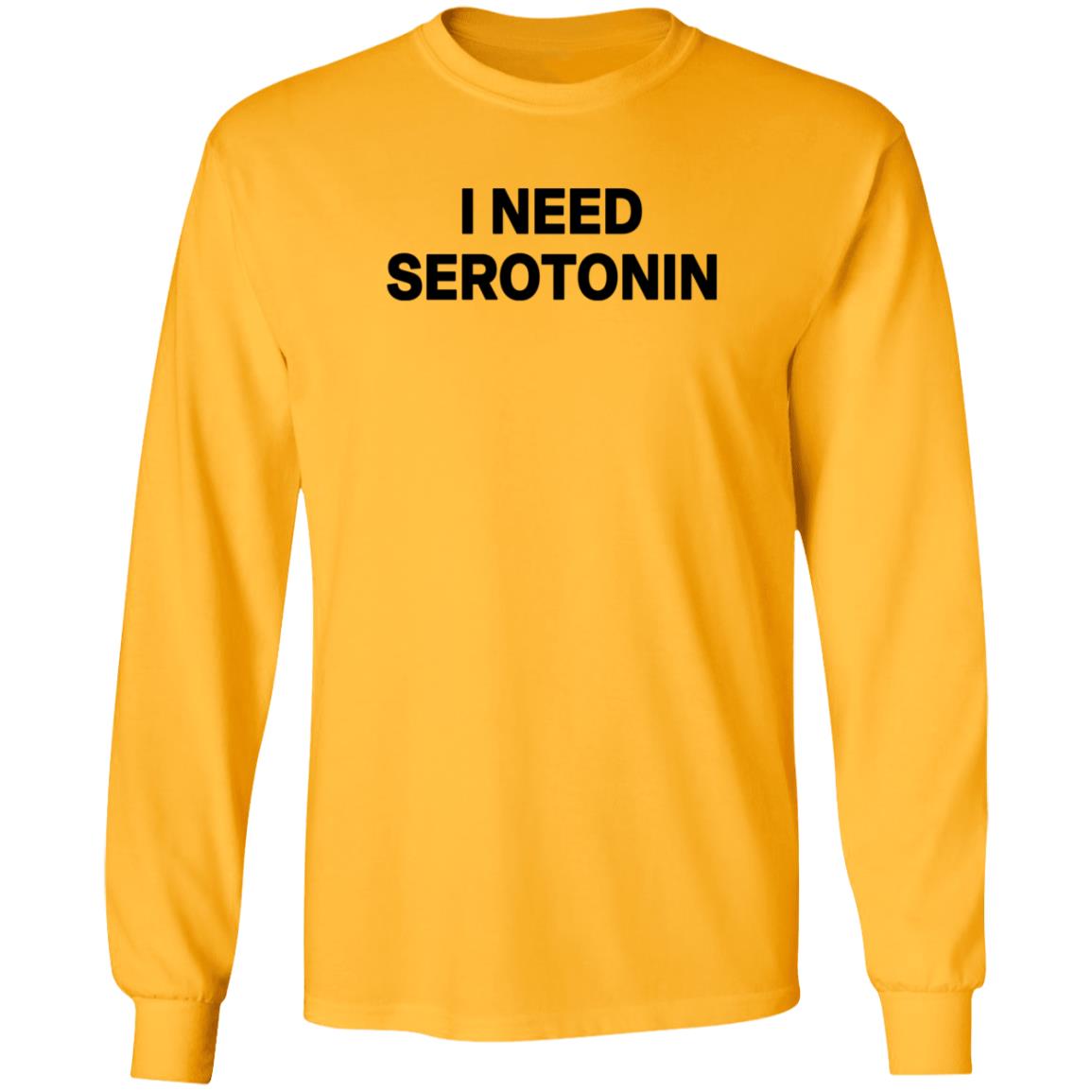 I Need Serotonin Shirt Itoldmythe I Need Serotonin Shirt - Teechipus
