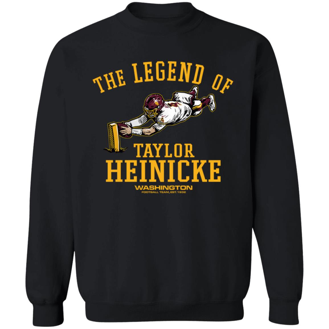 The Legend Of Taylor Heinicke Shirt Washington Football - Teechipus