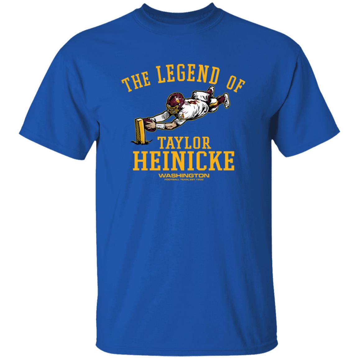 The Legend Of Taylor Heinicke Shirt Washington Football - Teechipus