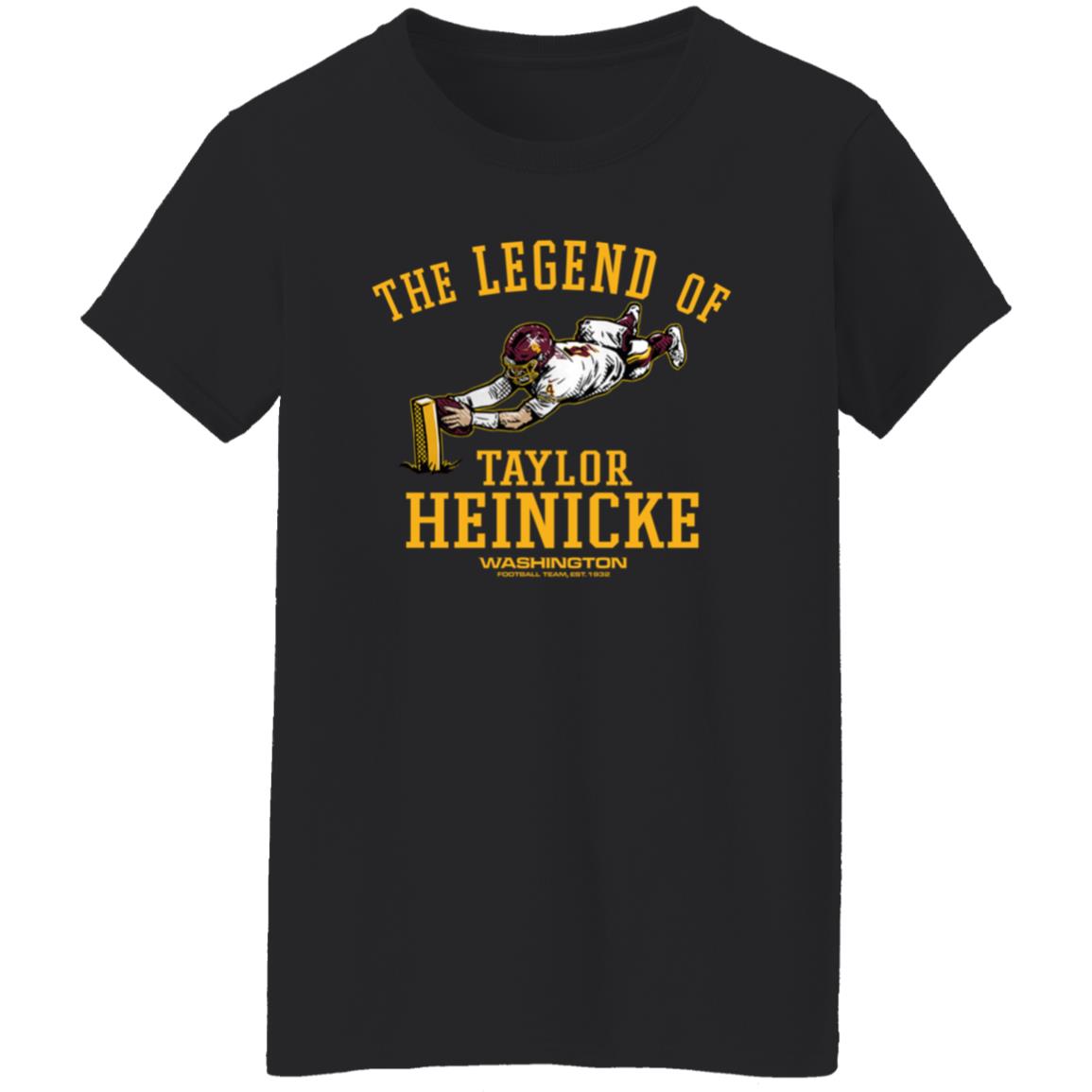 The Legend Of Taylor Heinicke Shirt Washington Football - Teechipus