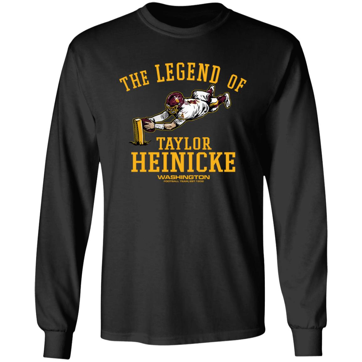 The Legend Of Taylor Heinicke Shirt Washington Football - Teechipus