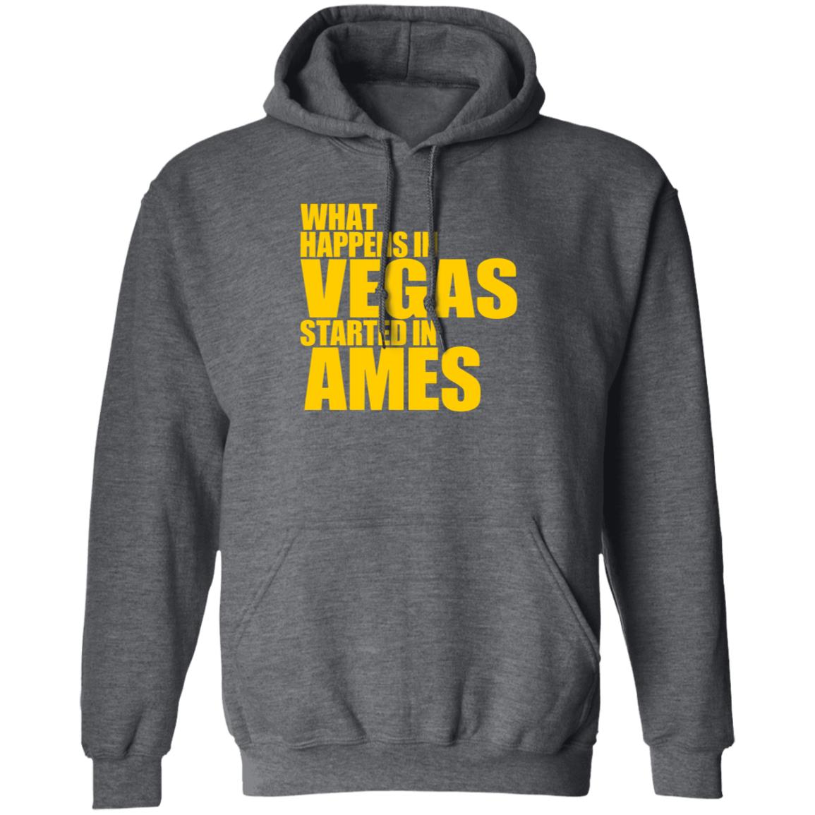 What Happens In Vegas Started In Ames Shirt Travisclones What Happens In Vegas Started In Ames Shirt Hoodie Sweatshirt - Teechipus