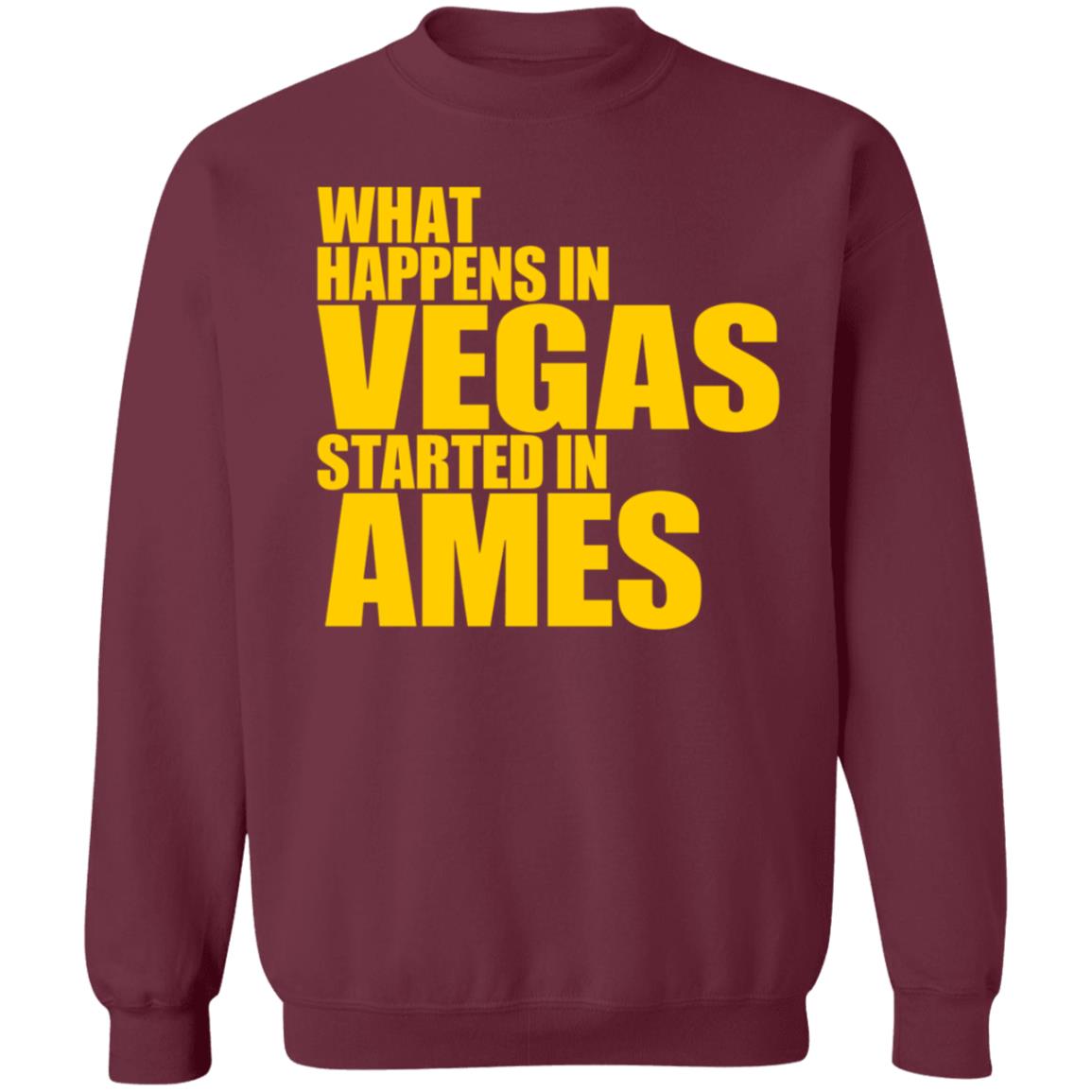 What Happens In Vegas Started In Ames Shirt Travisclones What Happens In Vegas Started In Ames Shirt Hoodie Sweatshirt - Teechipus
