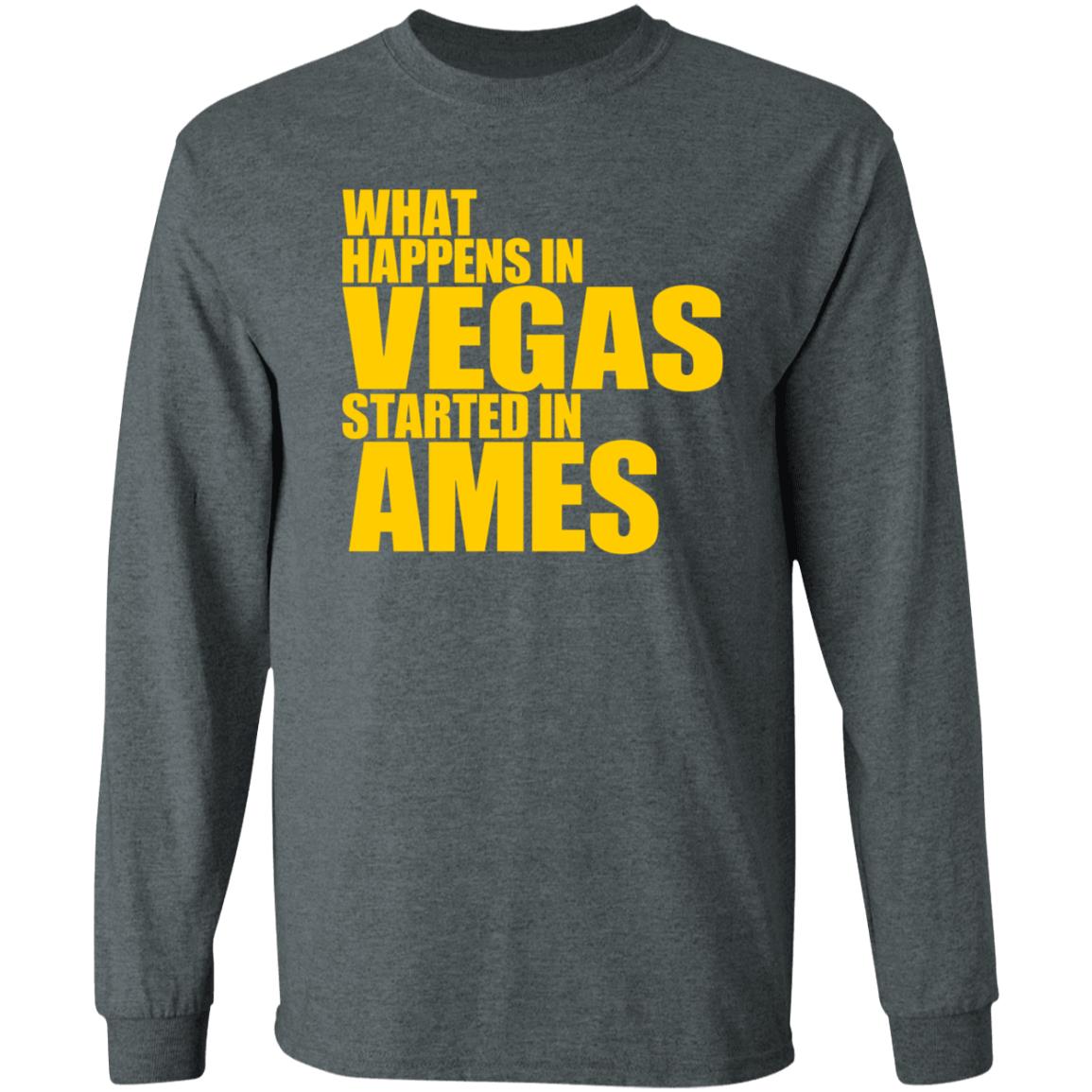 What Happens In Vegas Started In Ames Shirt Travisclones What Happens In Vegas Started In Ames Shirt Hoodie Sweatshirt - Teechipus