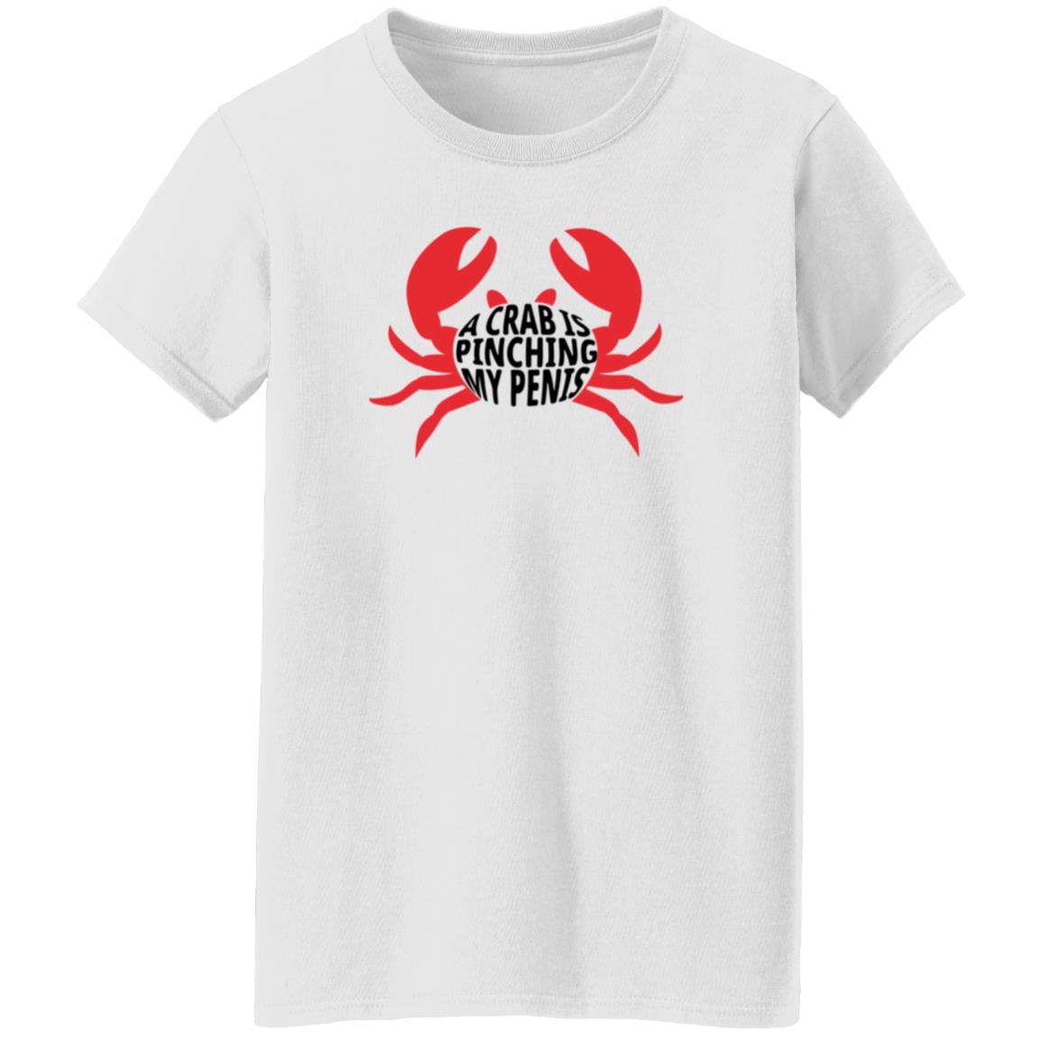 A Crab Is Pinching My Penis Shirt - Teechipus