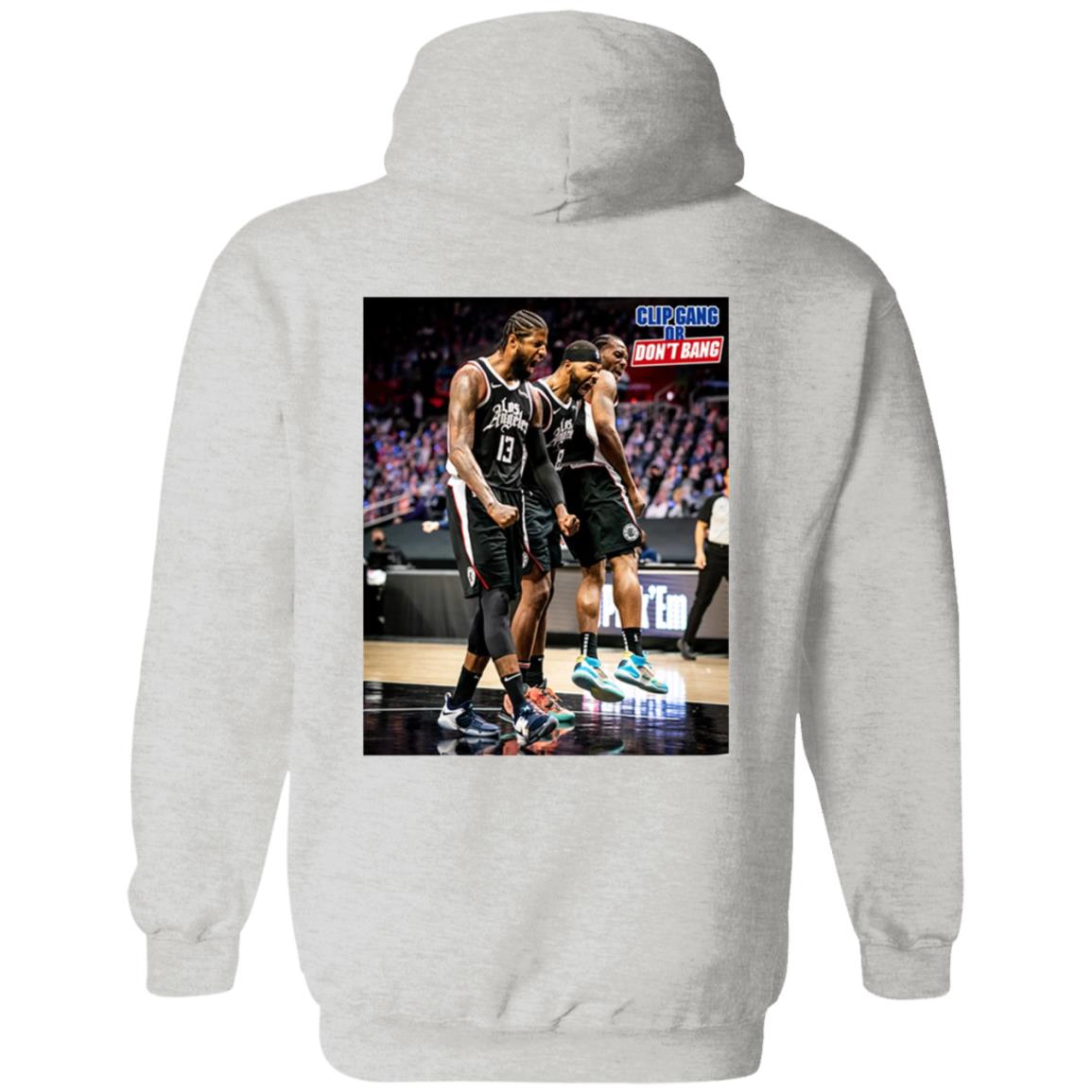 Clip Gang Merch Game 1 Dunk Hoodie Clip Gang Or Dont Bang Hoodie Shirt Sweatshirt - Teechipus