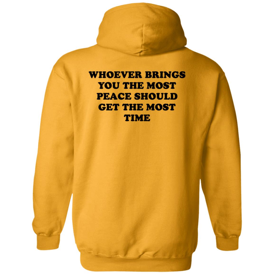 Whoever Brings You The Most Peace Should Get The Most Time Shirt Circleauthor Merch Peace Tee Shirt Hoodie Sweatshirt - Teechipus
