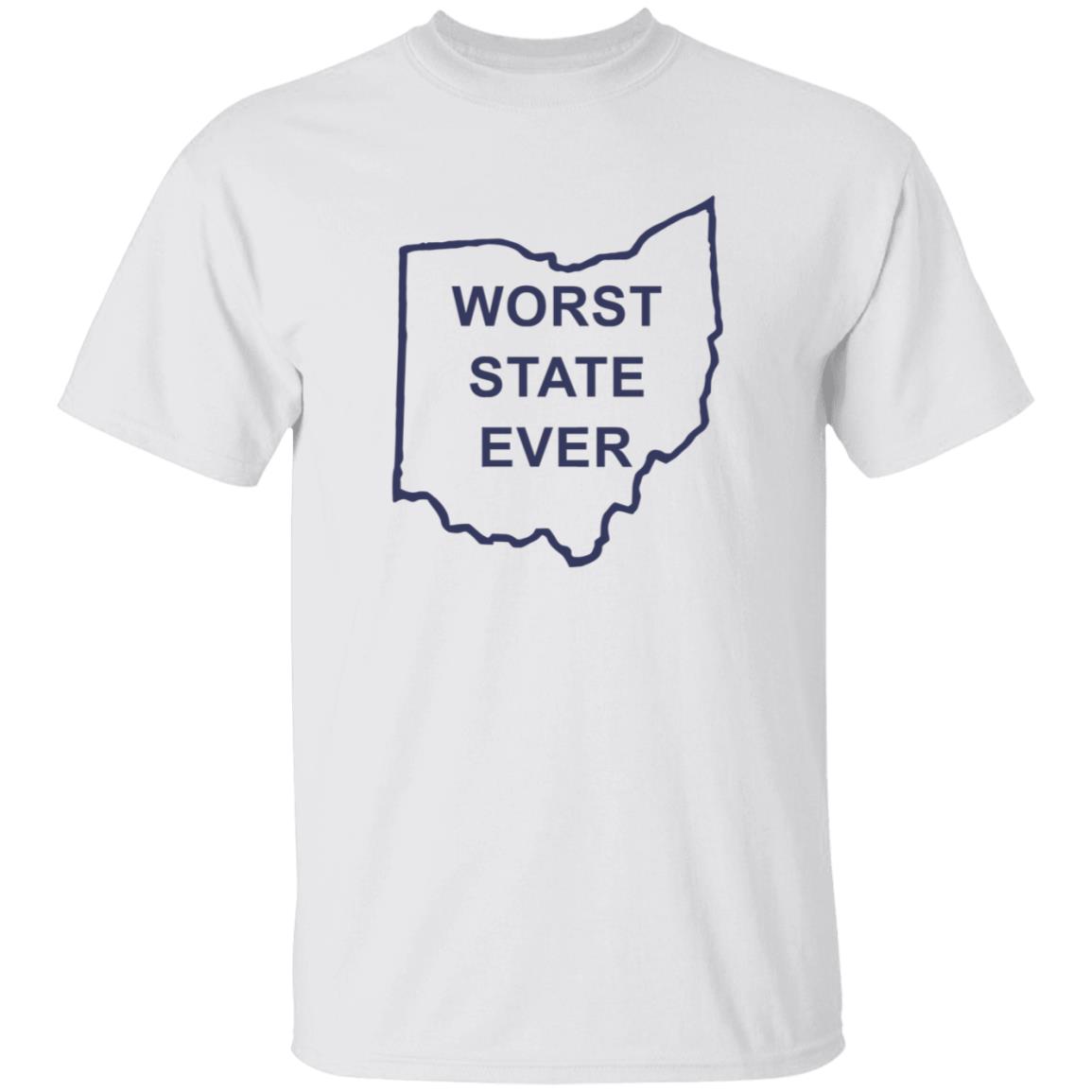 Worst State Ever Shirt Ohio Worst State Ever T Shirt Worst State Ever Shirt Ohio Worst State Ever T Shirt