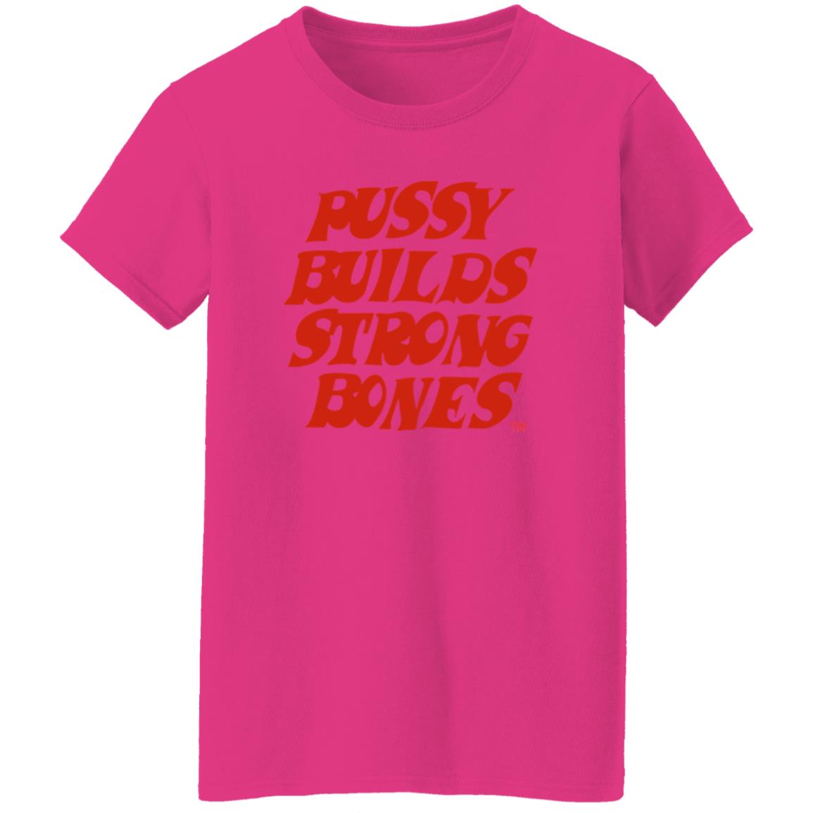 Pussy Builds Strong Bones Shirt Thatdudero Pussy Builds Strong Bones Shirt Hoodie Sweatshirt - Teechipus