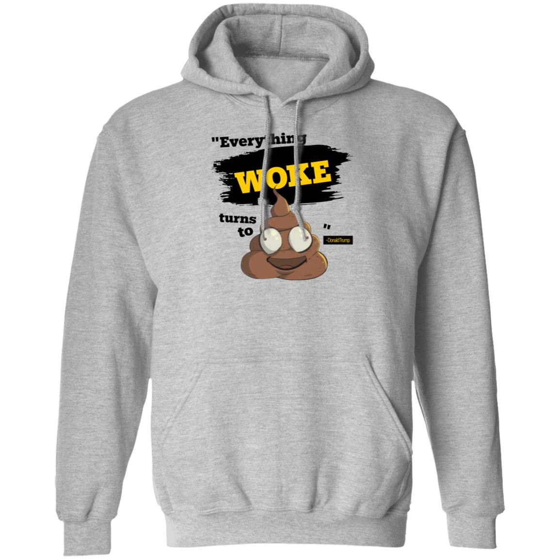 Everything Woke Turns To Shirt Shop Babylonbee Everything Woke Turns To Shirt Hoodie Sweatshirt - Teechipus