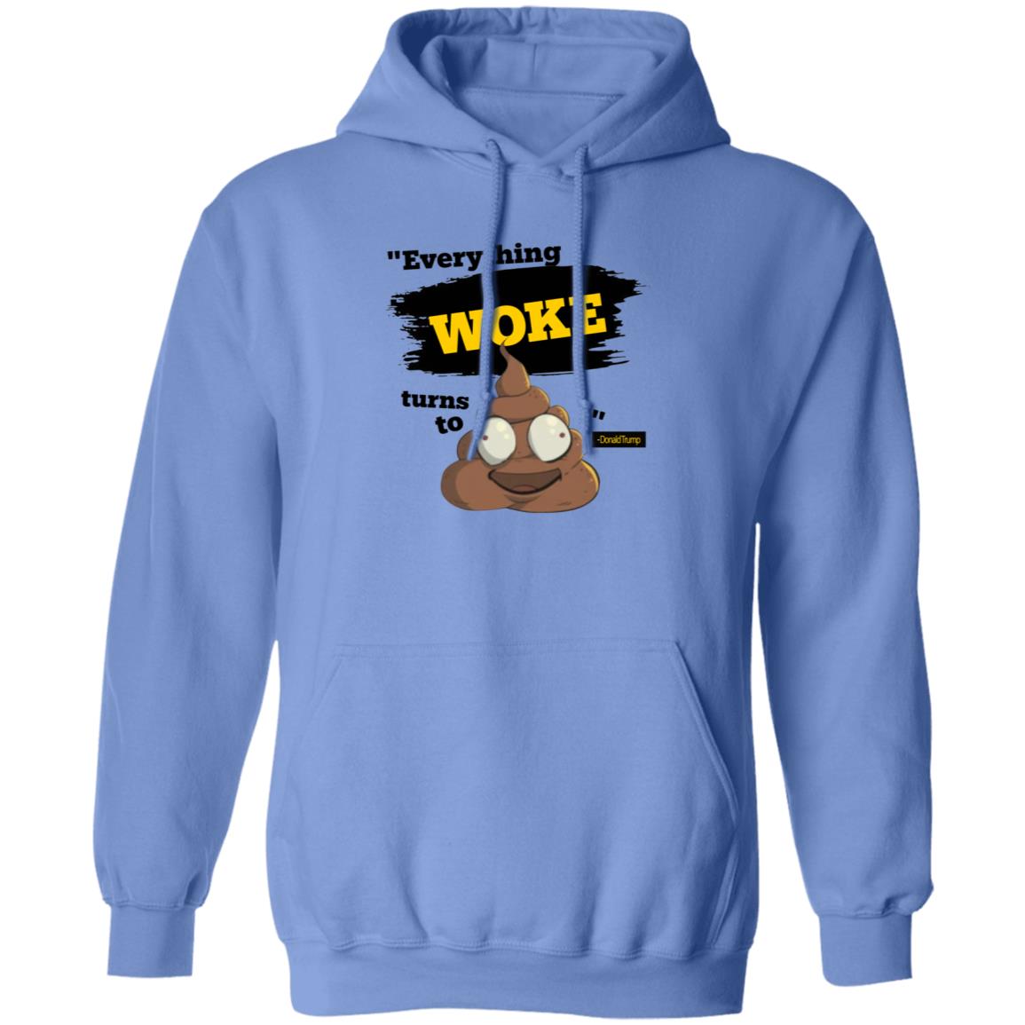 Everything Woke Turns To Shirt Shop Babylonbee Everything Woke Turns To Shirt Hoodie Sweatshirt - Teechipus