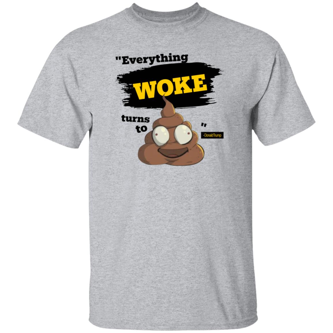 Everything Woke Turns To Shirt Shop Babylonbee Everything Woke Turns To Shirt Hoodie Sweatshirt - Teechipus