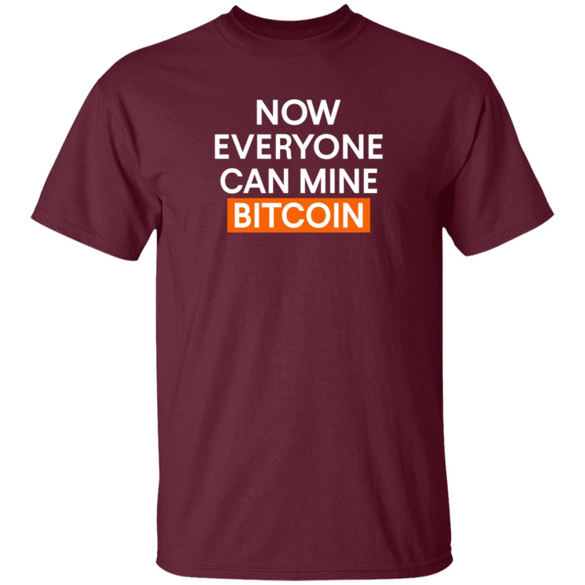 Now Everyone Can Mine Bitcoin Shirt Bitcoinblakee Now Everyone Can Mine Bitcoin Shirt - Teechipus