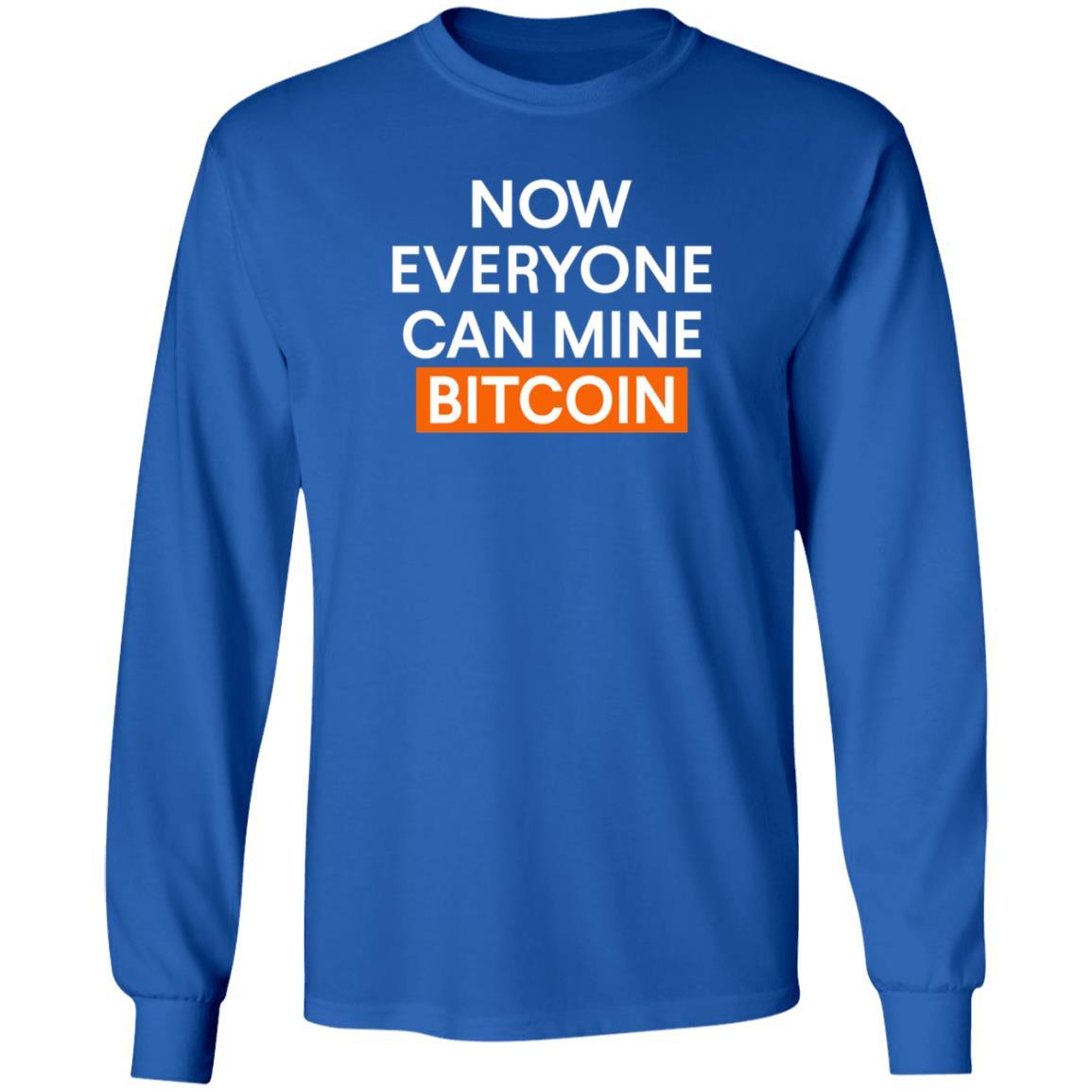 Now Everyone Can Mine Bitcoin Shirt Bitcoinblakee Now Everyone Can Mine Bitcoin Shirt - Teechipus