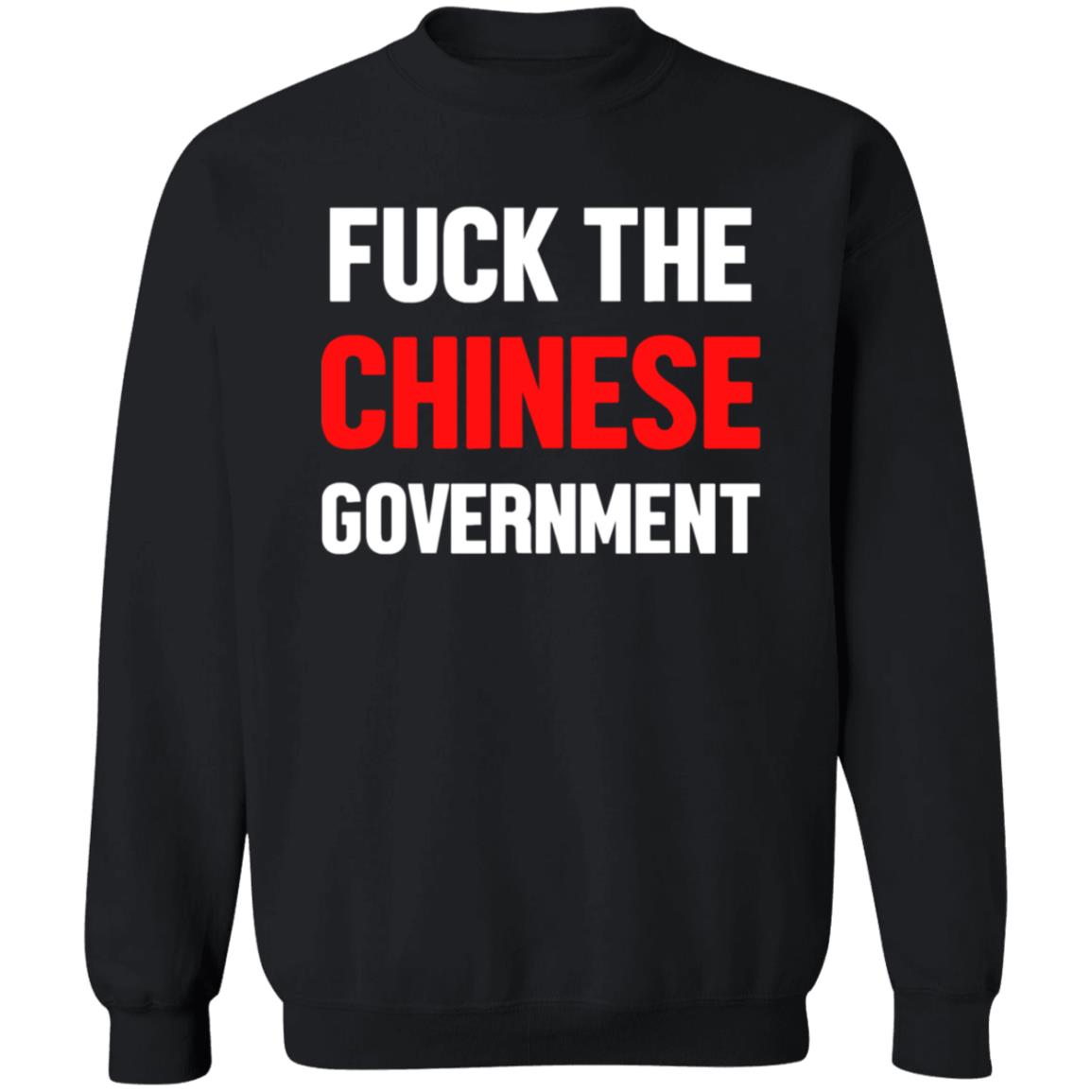 Fuck The Chinese Government Shirt Shirtnz Merch Fuck The Chinese Government Free hong Kong T Shirt - Teechipus