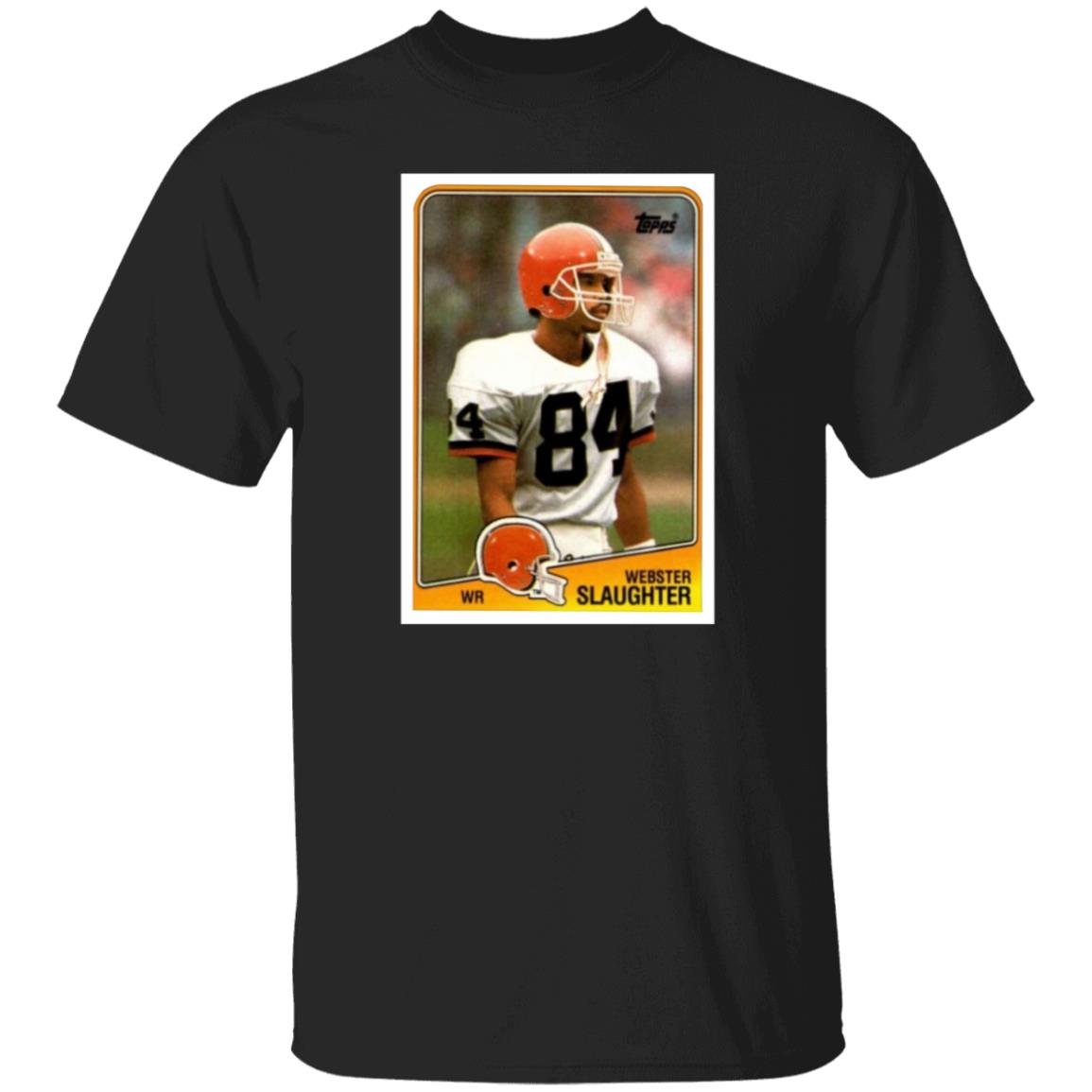 Webster Slaughter Shirt Bernie Kosar Webster Slaughter Shirt Hoodie Sweatshirt - Teechipus