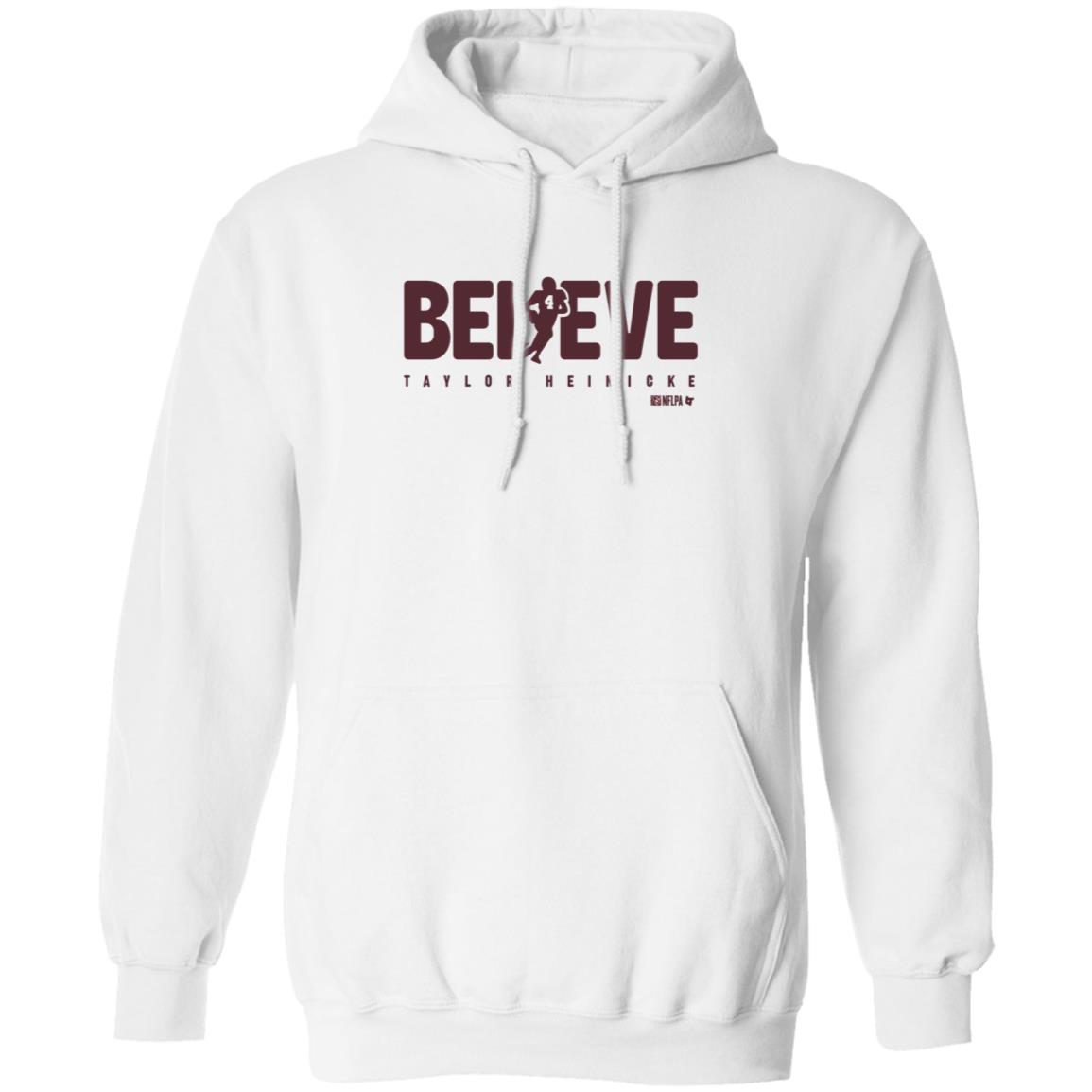 Taylor Heinicke Believe Shirt Breakingt Store Taylor Heinicke Believe Shirt Hoodie Sweatshirt - Teechipus