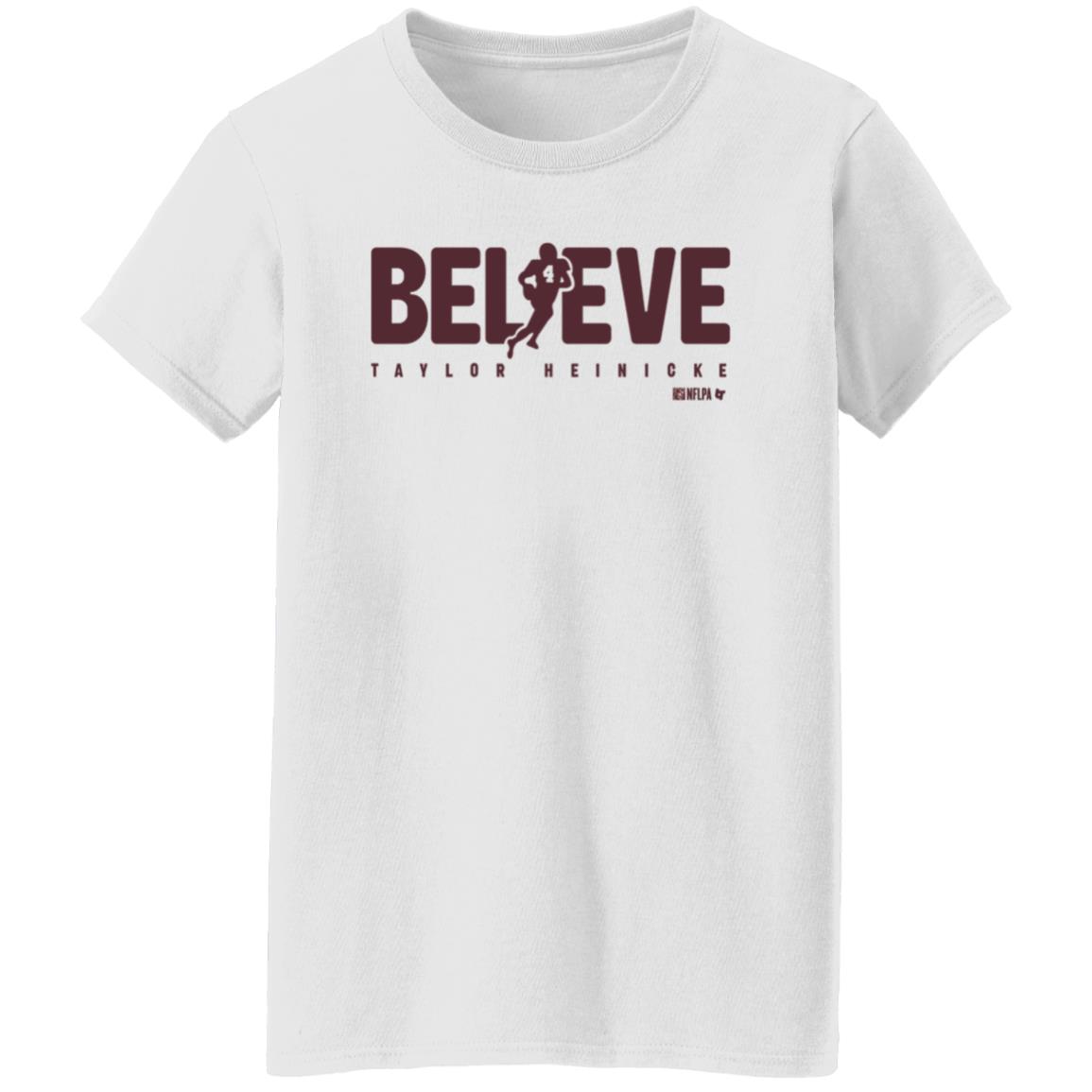 Taylor Heinicke Believe Shirt Breakingt Store Taylor Heinicke Believe Shirt Hoodie Sweatshirt - Teechipus