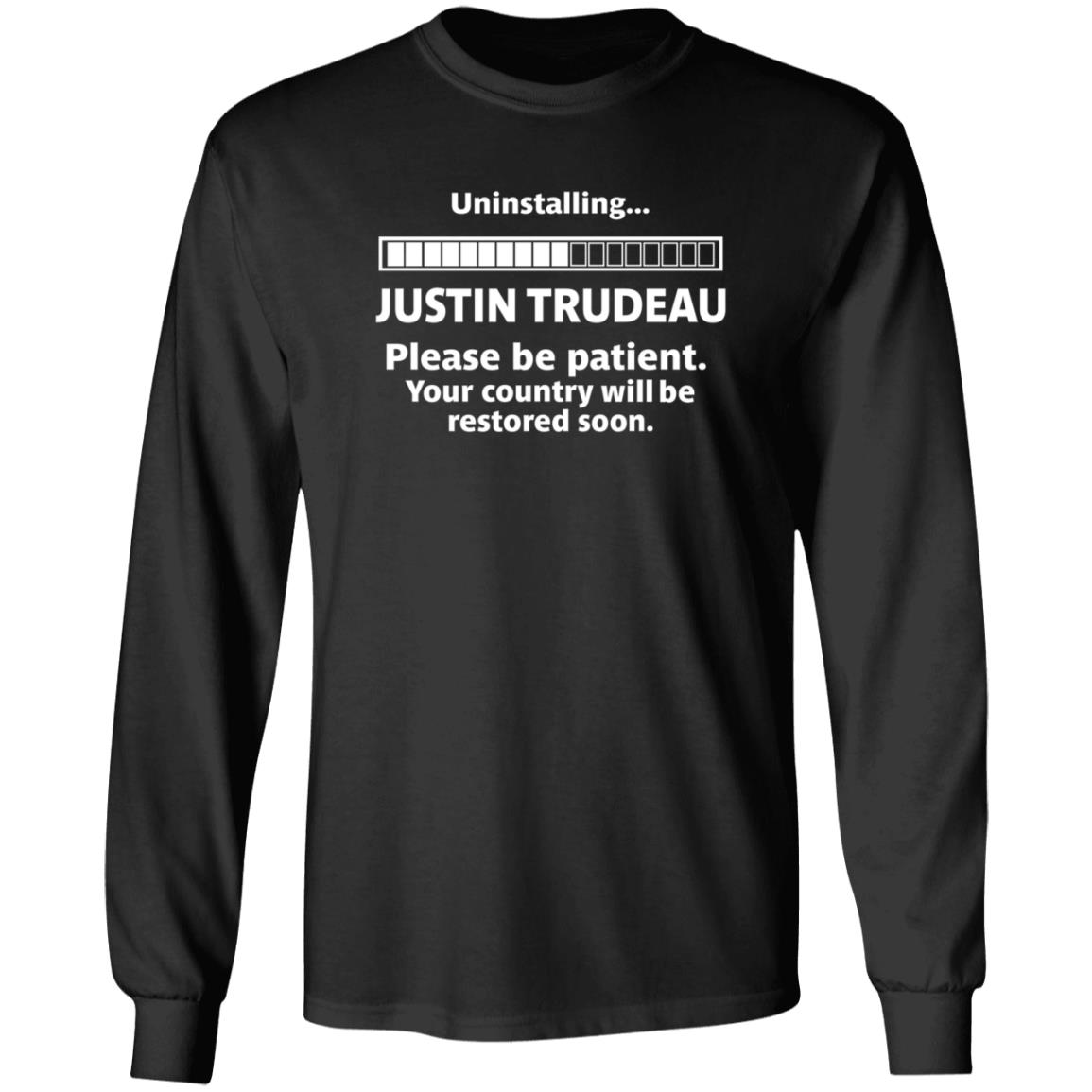 Uninstalling Justin Trudeau Shirt Canada Proud Store Uninstalling Justin Trudeau Shirt Hoodie Sweatshirt - Teechipus