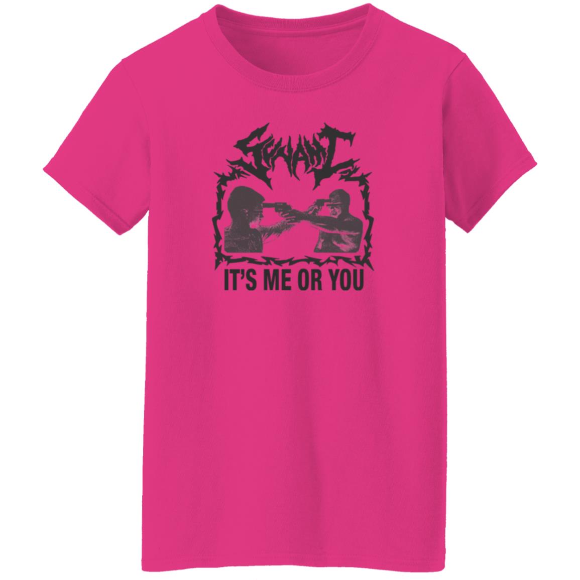 It's Me Or You Shirt Sunami It's Me Or You T Shirt Hoodie Sweatshirt - Teechipus